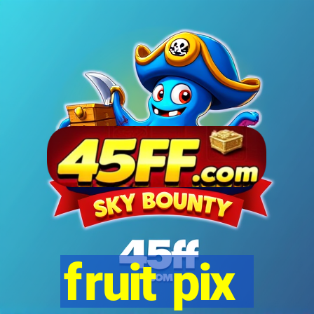 fruit pix